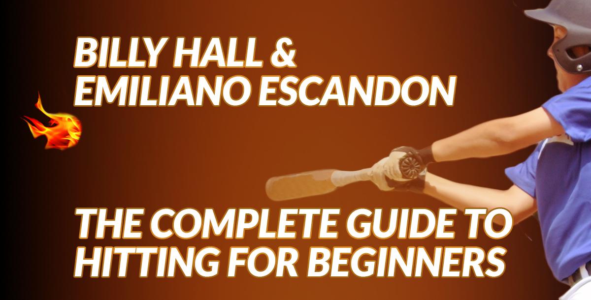 The Complete Guide to Hitting for Beginners