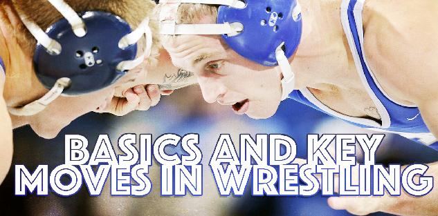 Basics and Key Moves in Wrestling