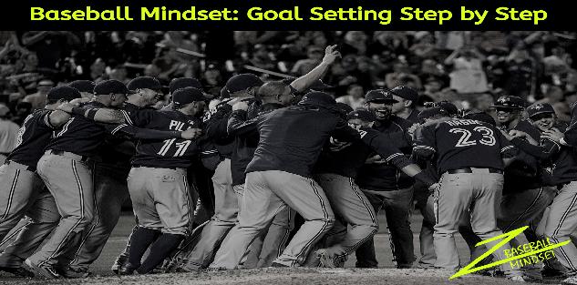 Baseball Mindset: Goal Setting Step by Step