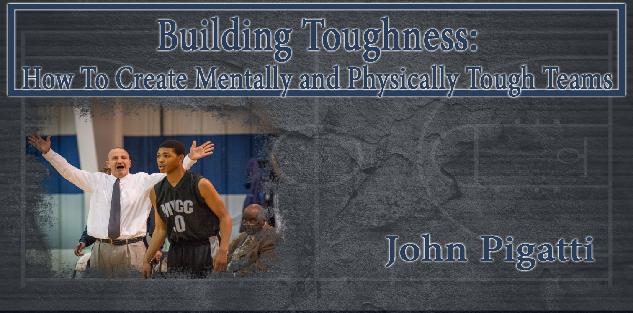 Building Toughness: How To Create Mentally and Physically Tough Teams