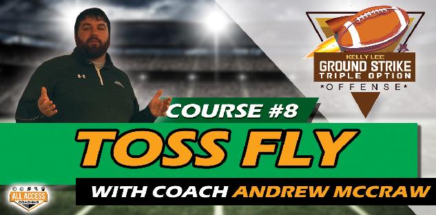 Course 8: Toss and Fly Sweep