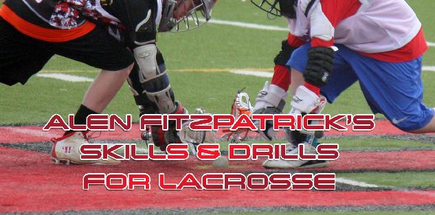 Allen Fitzpatrick's Skills & Drills for Lacrosse
