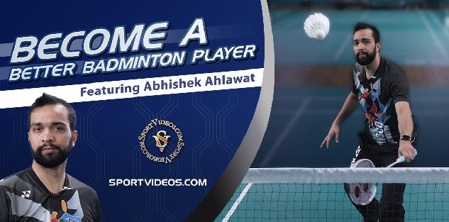 Become A Better Badminton Player featuring Abhishek Ahlawat