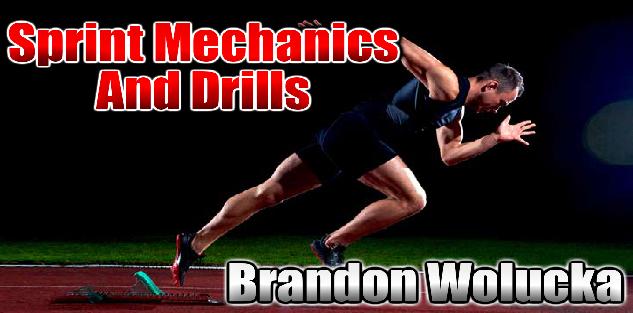 Sprint Mechanics and Drills