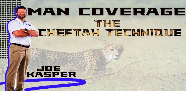 Man Coverage - The Cheetah Technique