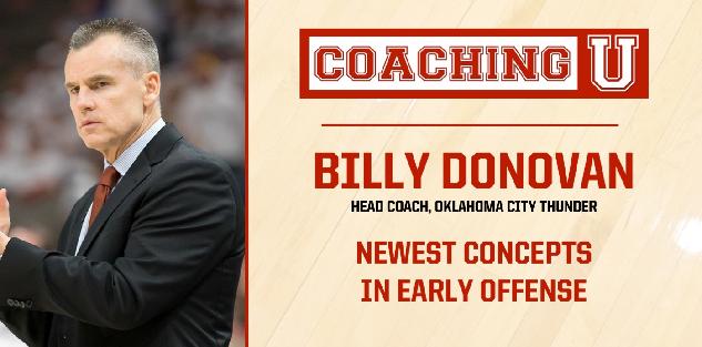 Billy Donovan: Newest Concepts in Early Offense