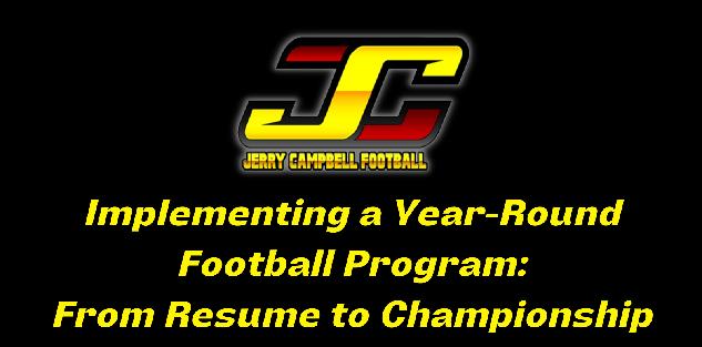 Implementing a Year-Round Football Program, From Resume to Championship