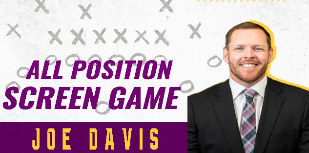 Joe Davis- All Position Screen Game