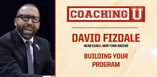 David Fizdale: Building Your Program