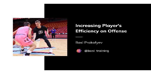 Increasing Players Efficiency on Offense