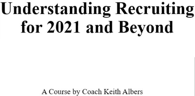 Understanding the Recruiting System for 2021 and Beyond