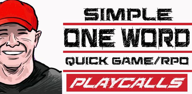 Simple One Word Quick Game/RPO Playcalls