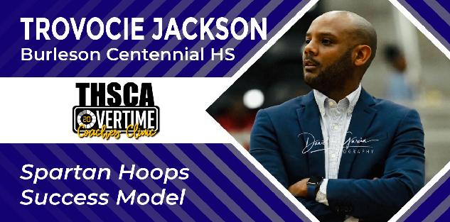 Spartan Hoops Success Model - Trovocie Jackson, Burleson Centennial HS