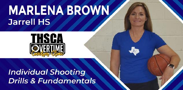 Individual Shooting Drills & Fundamentals - Marlena Brown, Jarrell HS