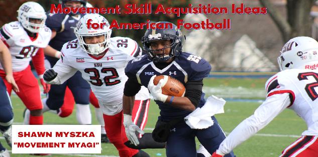 Movement Skill Acquisition Ideas for American Football