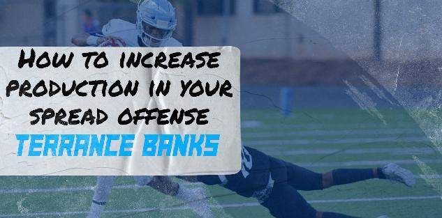 How to Increase Production in Your Spread Offense