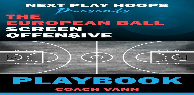 The European Ball Screen Offensive Playbook