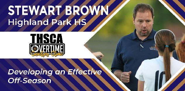 Creating an Efficient Off-Season - Stewart Brown, Highland Park