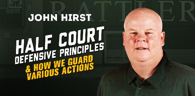 Half Court Defensive Principles and How We Guard Various Actions