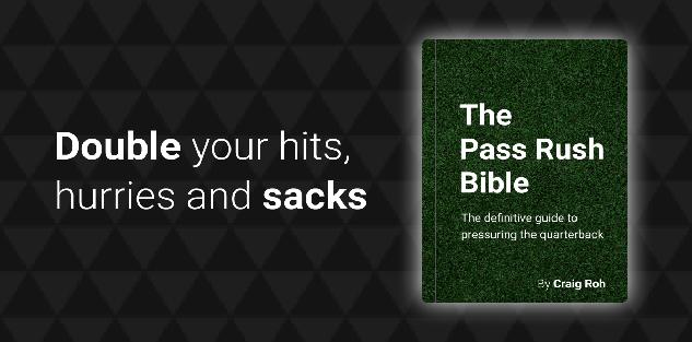 The Pass Rush Bible: Essentials Edition