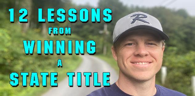 12 Lessons from Winning a State Title