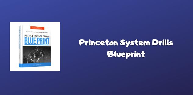 Princeton System Drills Blueprint