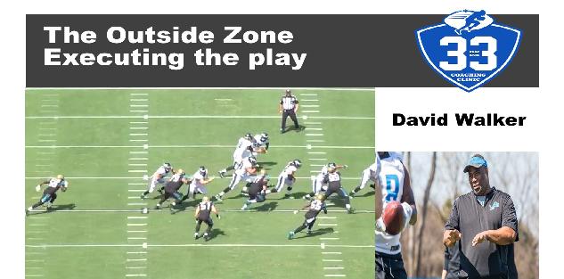 The Outside Zone - Executing the play