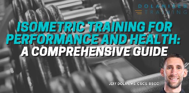 Isometric Training For Performance and Health: A Comprehensive Guide