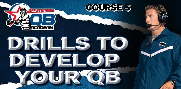 Steinberg QB Academy Ch 5 Drills to Develop Your QB