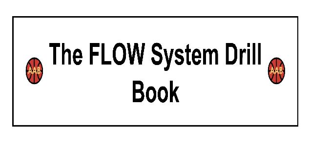 The FLOW Offensive System Drill Book