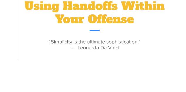 Using Handoffs Within Your Offense