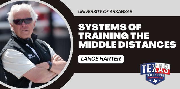 Systems of Training the Middle Distance - Lance Harter (AR)