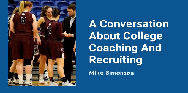 Mike Simonson: A Conversation About College Coaching And Recruiting