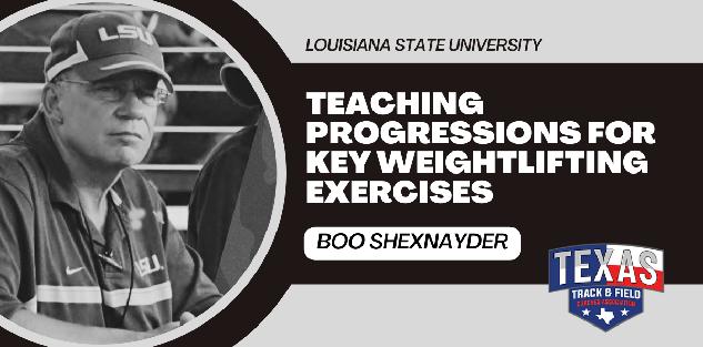 Teaching Progressions for Key Weightlifting Exercises - Boo Schexnayder