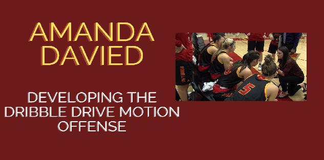 Amanda Davied-Developing The Dribble Drive Offense