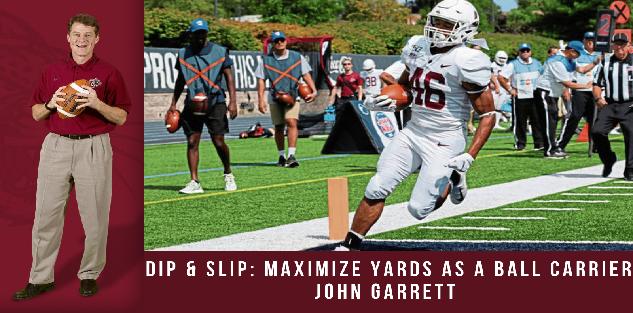 John Garrett - Dip & Slip: Maximize Yards as a Ball Carrier