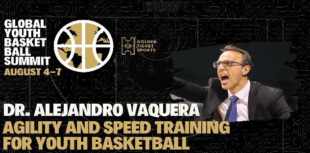 Global Youth Summit: Agility and Speed Training with Dr. Alejandro Vaquera