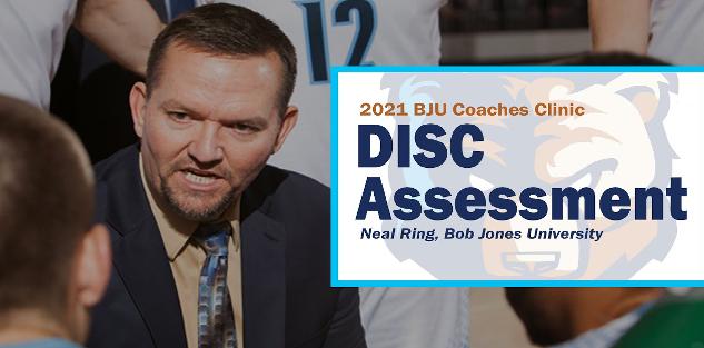 DISC Assessment for Basketball Coaches | Neal Ring, Broad Insights