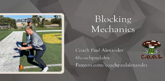 Paul Alexander, NFL Alumni - Blocking Mechanics + Q & A