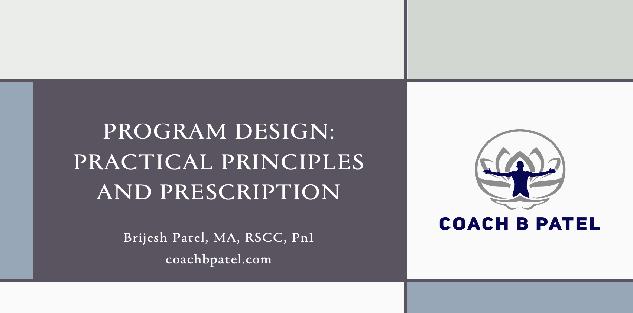 Program Design: Practical Principles and Prescription