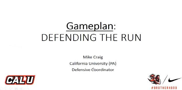 Michael Craig, Cal University (PA) - Game Planning to Stop the RUN