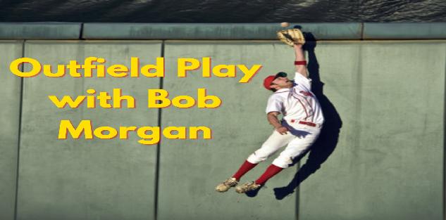 Outfield Play - Fundamentals & Drills
