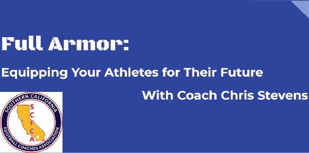Chris Stevens- Full Armor: Equipping Your Athletes for Their Future
