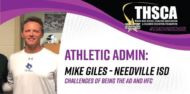 Challenges of being an AD and HFC - Mike Giles, Needville ISD