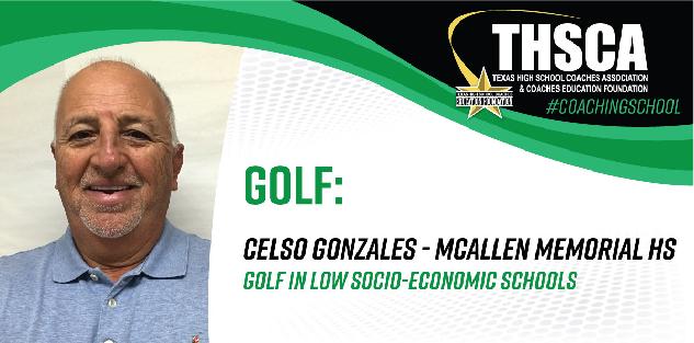 Golf in Low Socio-Economic Schools - Celso Gonzales, McAllen Memorial HS