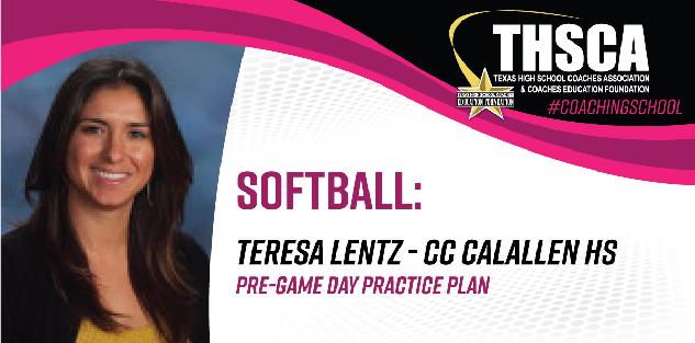 Pre-Game Day Practice Plan - Teresa Lentz, CC Calallen HS