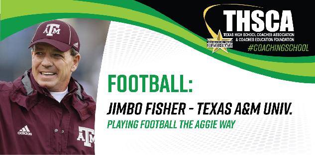 Playing Football the Aggie Way - Jimbo Fisher, Texas A&M Univ.