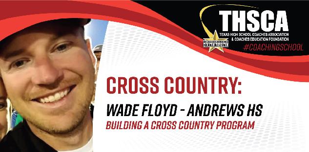 Building a Cross Country Program - Wade Floyd, Andrews HS