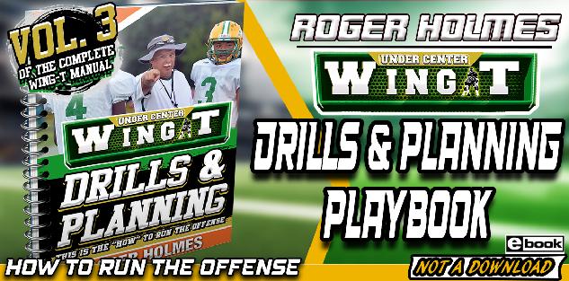 WING-T DRILLS & PLANNING PLAYBOOK