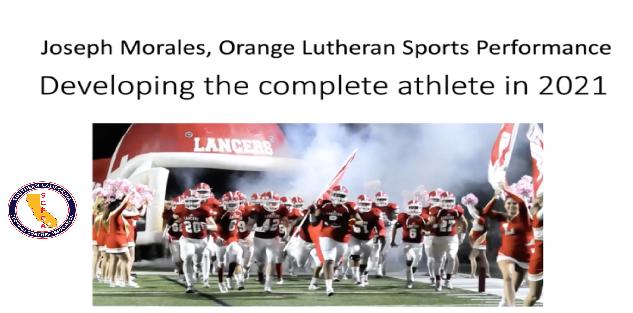 Joe Morales, Orange Lutheran HS - Developing the Complete Athlete in 2021